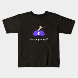 Who's a good boy?? 🐶 Kids T-Shirt